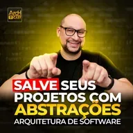 Como o uso correto de abstrações pode salvar o seu projeto?🛟