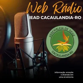 WEB RADIO IEAD CACAULANDIA