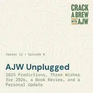 AJW Unplugged: 2025 Predictions, Three Wishes for 2026, a Book Review, and a Personal Update.