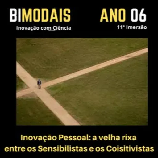 Inovação Pessoal - A Velha Rixa Entre Os Sensibilistas E Os Coisitivistas