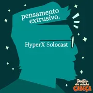Pensamento extrusivo - HyperX Solocast
