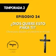 ¿Dios quiere esto para ti? Claves para discernir sin perderte en el ruido