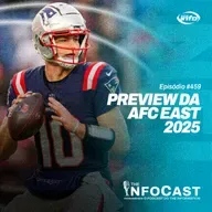 The InfoCast #459: Preview da AFC East 2025