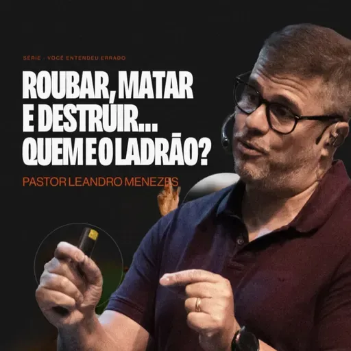 Roubar, matar e destruir... Quem é o ladrão?