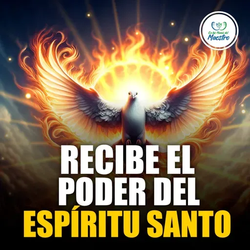 Oración de la Mañana: Recibe el poder del Espíritu Santo #1065
