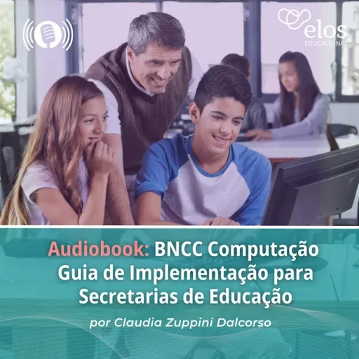 Audiobook: BNCC Computação - Guia de Implementação para Secretarias de Educação