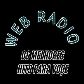 WEB RADIO OS MELHORES HITS PARA VOÇE
