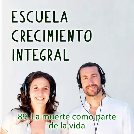 89. La muerte como parte de la vida