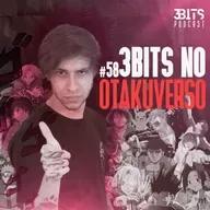 #57 3BITS NO OTAKUVERSO