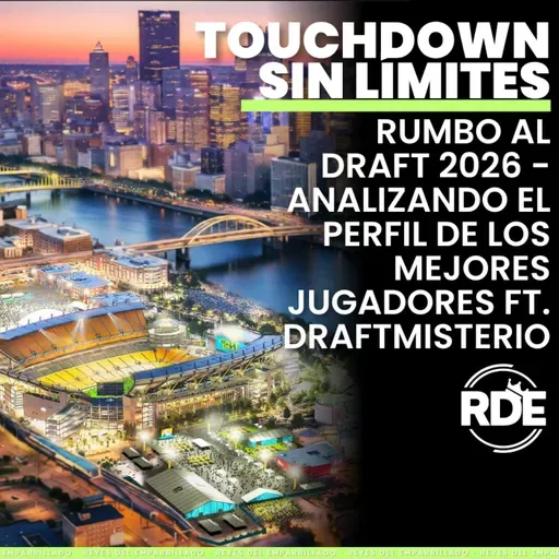 Rumbo al Draft 2026 - Analizando el perfil de los mejores jugadores