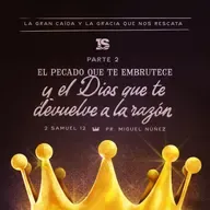 El pecado que te embrutece y el Dios que te devuelve a la razón (2)
