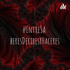 #EntreSaberesDeciresYHaceres