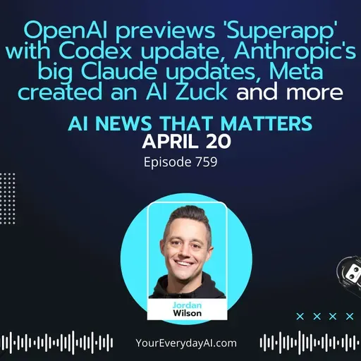 Ep 759: OpenAI previews 'Superapp' with Codex update, Anthropic's big Claude updates, Meta created an AI Zuck and more