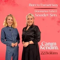 İyi Hissetmek İçin Kendini Dönüştür! | Konuk: Saadet Şen