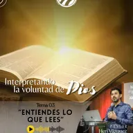 Interpretando La Voluntad De Dios #03 - Entiendes Lo Que Lees | Ps. Heri Vázquez
