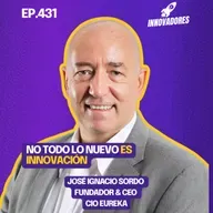 La tecnología sin estrategia no sirve l José Ignacio Sordo Fundador & CEO CIO Eureka