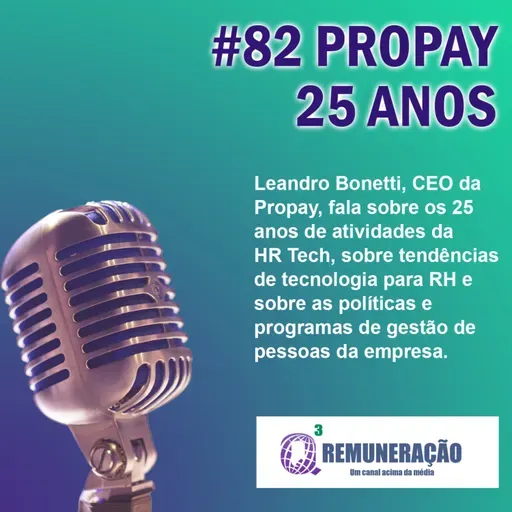 #82 Propay completa 25 anos