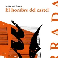 El Hombre del Cartel del María José Ferrada