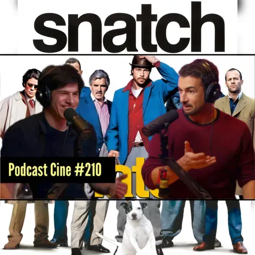 Snatch | Cerdos, Diamantes y hostias británicas |#Podcast #Cine #210