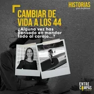 Mandé todo al carajo... cambiar de vida a los 44 años.