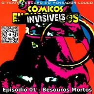 Cômicos Invisíveis 01 - Besouros Mortos