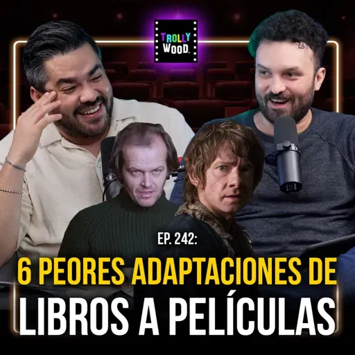 Ep. 242 - 6 peores adaptaciones de libros a películas