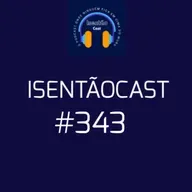 ISENTÃOCAST #343 - E O PROJETO DE PAÍS?