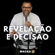 REVELAÇÃO E DECISÃO - APÓSTOLO ALAN