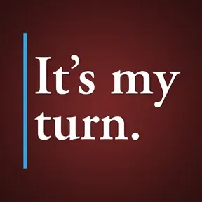 It's My Turn