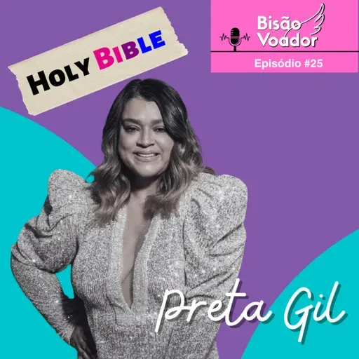 25: Preta Gil | HOLY Bi-Ble