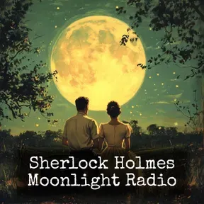 Sherlock Holmes - Moonlight Radio