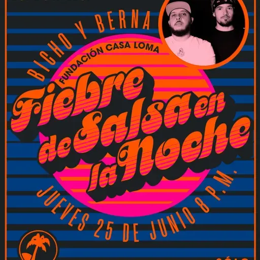 Fiebre de salsa - Bicho & Berna 25 de junio  de 2026