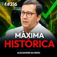 #216 IBOVESPA EM ALTA HISTÓRICA: É HORA DE COMPRAR OU É TARDE DEMAIS?