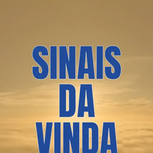 PNCD 2024 #324 | OS SINAIS DA VINDA DE JESUS COMEÇARAM A MUITO TEMPO; BASTA PRESTAR ATENÇÃO!