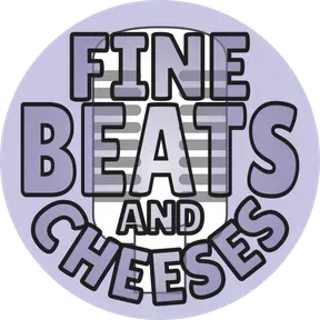 Fine Beats & Cheeses