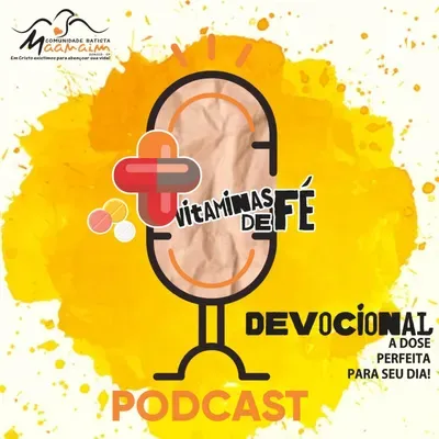 #87 Vitaminas de Fé - Pra. Giselli Rodrigues