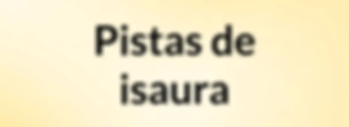 Pistas de isaura