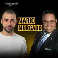 Against All Odds: This Dealer's Rise from Refugee to 29-Store Auto Empire  | Mario Murgado, CEO of Murgado Automotive Group