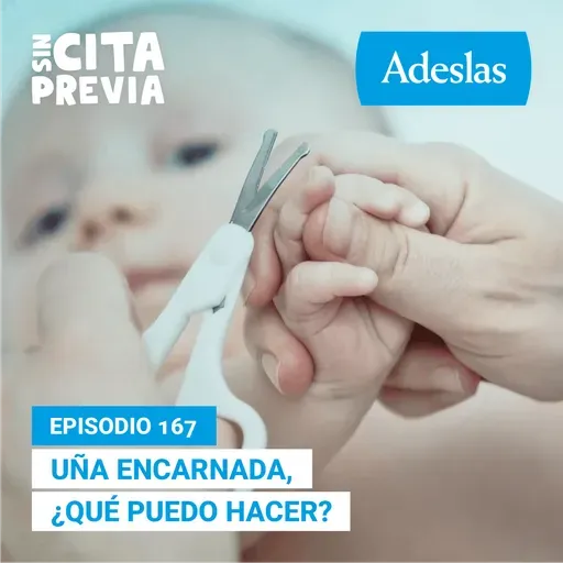 167 Uña encarnada ¿qué puedo hacer?