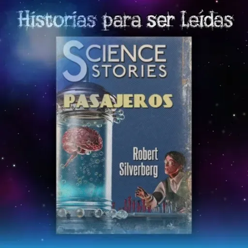 Pasajeros, Robert Silverberg. Incluye Avance de Crónicas Vampíricas de Vera - Episodio exclusivo para mecenas