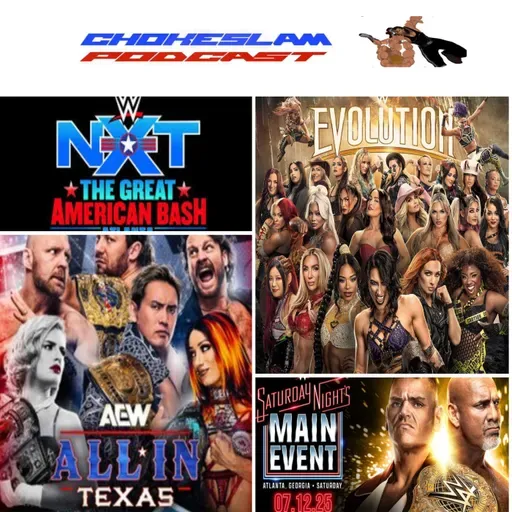 WWE Evolution, AEW All In Texas , NXT Great American Bash y SNME Golberg