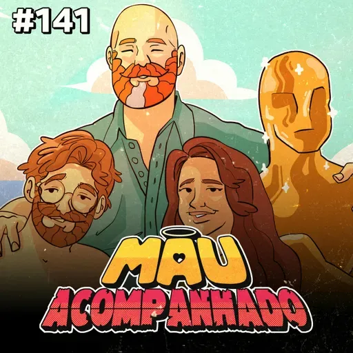 Mau Falado 141 - Oscar histórico e tretas de Carnaval