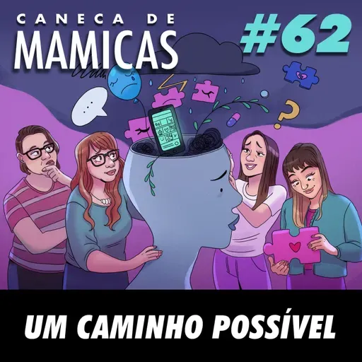Caneca de Mamicas 62 - Um caminho possível