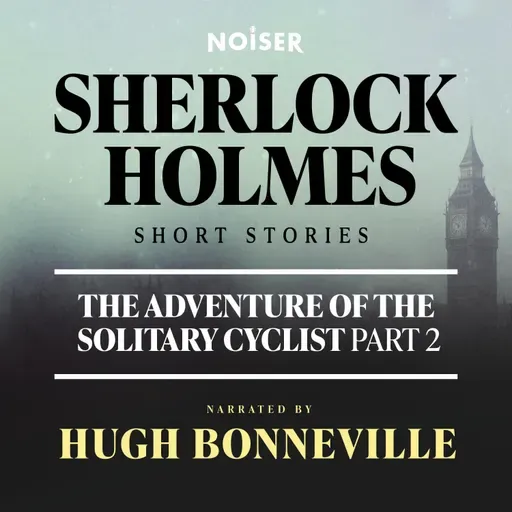 The Adventure of the Solitary Cyclist: Part Two