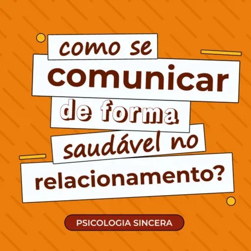 Como se comunicar de forma saudável no relacionamento?
