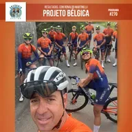 Episódio 270 - Projeto Bélgica - Um ano depois