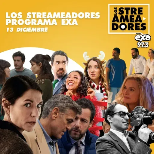 Yellow, Jay Kelly, Nueva Ola Francesa, La Bestia En Mí, Fue Solo Un Accidente & Mirreyes vs Godínez: Un Especial de Navidad. LOS STREAMEADORES RADIO- 13 DE DICIEMBRE DEL 2025