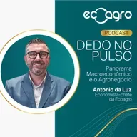 Dedo no Pulso - Análise Macroeconômica e Agronegócio 30/06 a 04/07/2025 com Antônio da Luz