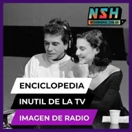 227. NSH - Enciclopedia inútil de la TV: Imagen de Radio