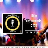 #streamcaribbean - Bilan des concerts 2024